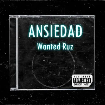 Ansiedad by Wanted Ruz