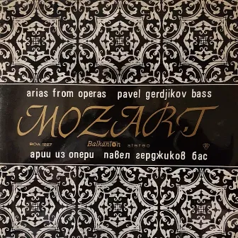 Mozart: Selected Arias performed by Pavel Gerdjikov – Bass by Pavel Gerdjikov