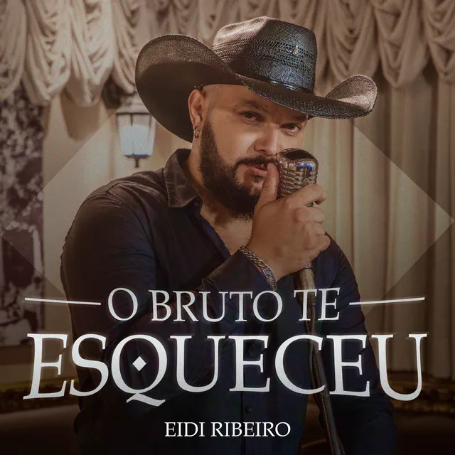 O Bruto Te Esqueceu