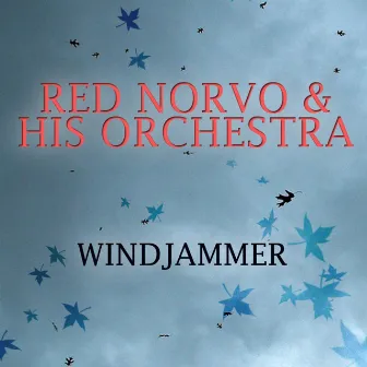 Windjammer by Red Norvo & His Orchestra