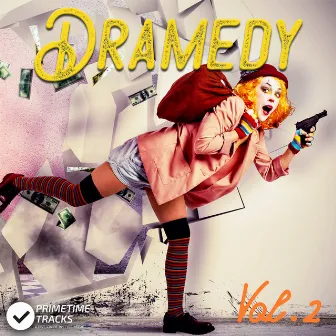 Dramedy Vol. 2 by Primetime Tracks