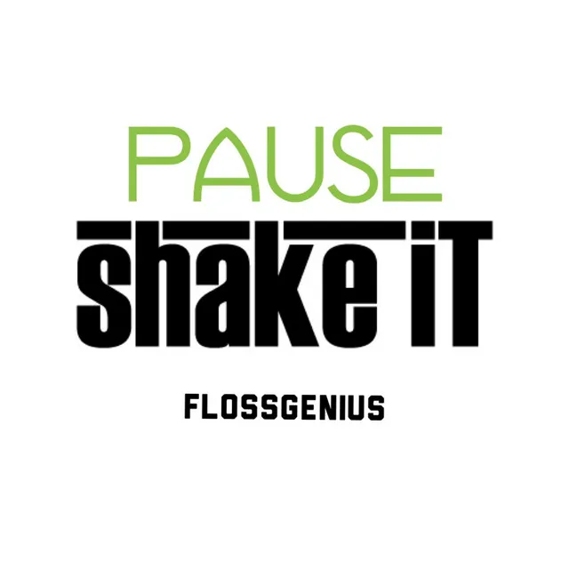 Pause /Shake IT