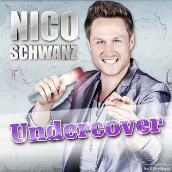 Undercover by Nico Schwanz