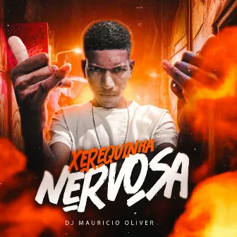 Xerequinha Nervosa by DjMaurício Oliver