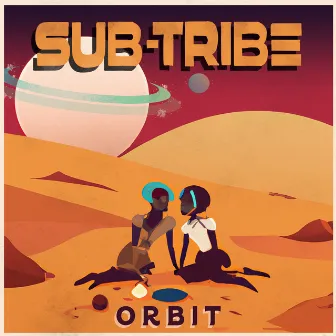 Orbit by SUB-TRIBE