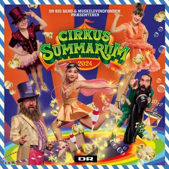 Cirkus Summarum 2024 by DR Big Band