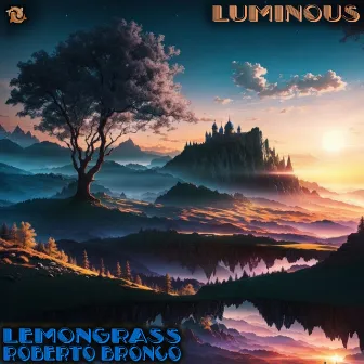 Luminous by Roberto Bronco