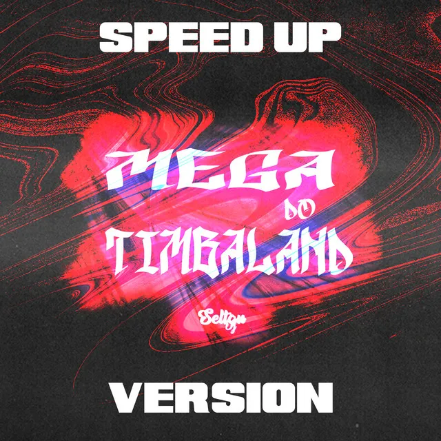 MEGA DO TIMBALAND SPEED UP