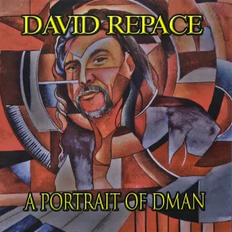 A Portrait Of DMAN by David Repace