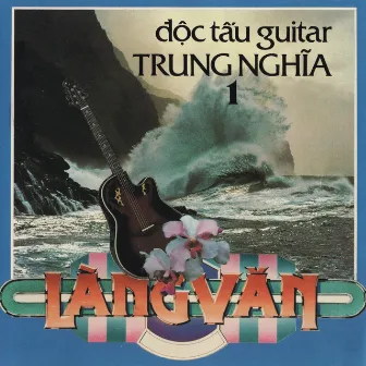 Độc Tấu Guitar Trung Nghĩa 1 by Trung Nghĩa