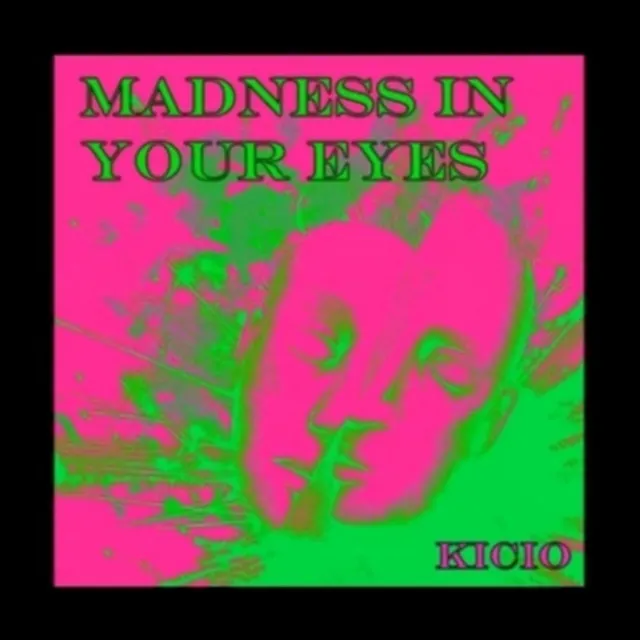 Madness In Your Eyes