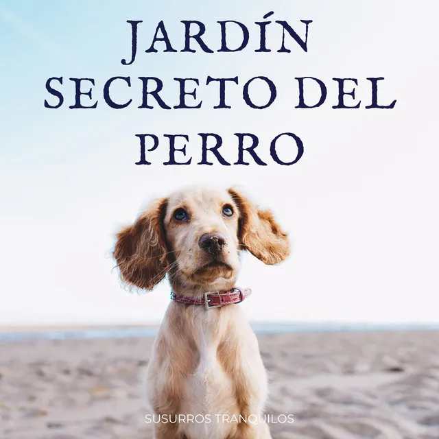 Jardín Secreto Del Perro: Susurros Tranquilos