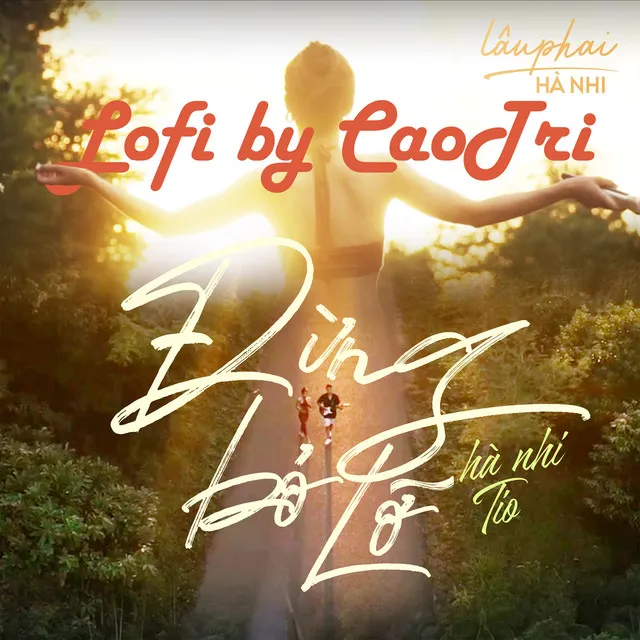 Đừng Bỏ Lỡ (CaoTri Lofi)