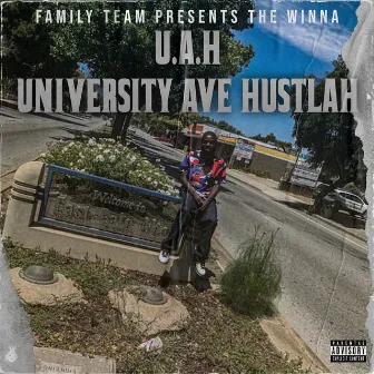 U.A.H University Ave Hustlah by The Winna