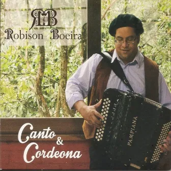 Canto e Cordeona by Robison Boeira