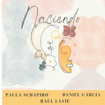 Naciendo by Paula Schapiro