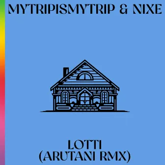 Lotti (Arutani Remix) by MYTRIPISMYTRIP