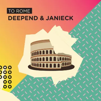 To Rome by Deepend