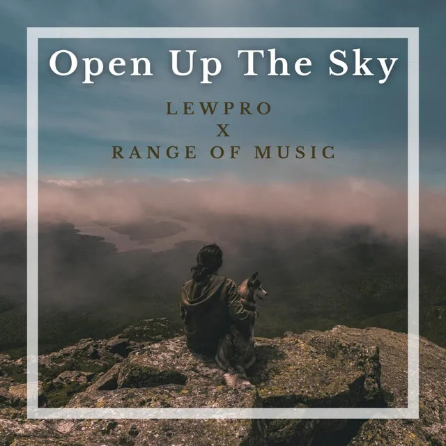 Open Up The Sky