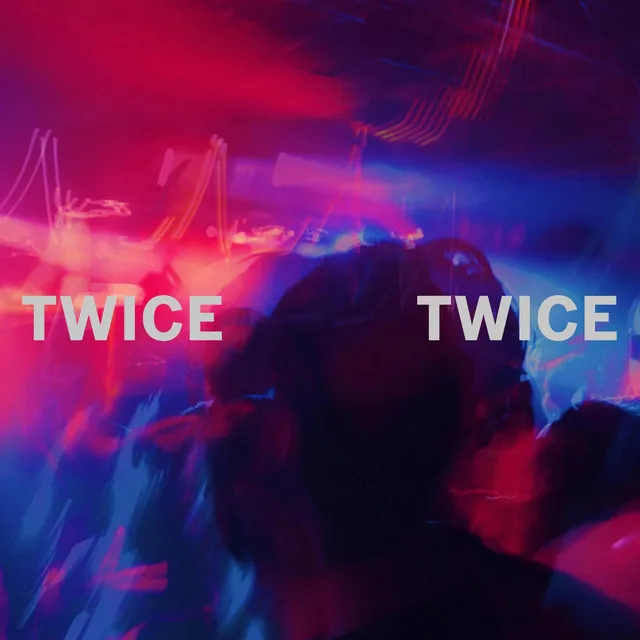 Twice Twice