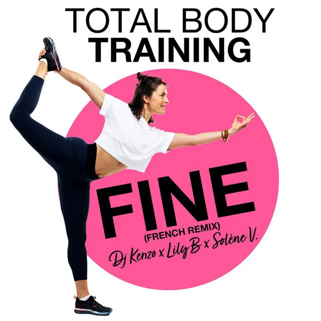 Fine - Total Body Training - French Remix