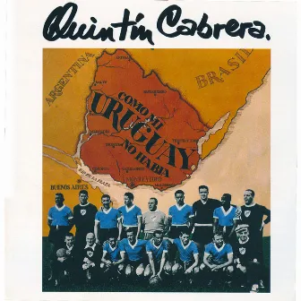 Como Mi Uruguay No Habia by Quintín Cabrera