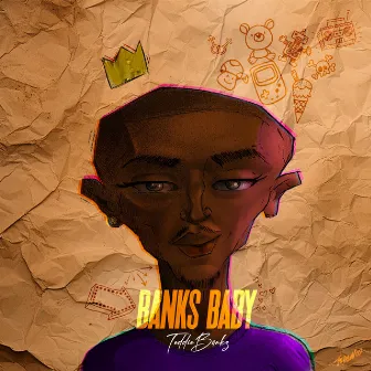 Banks Baby by Teddie Bankz