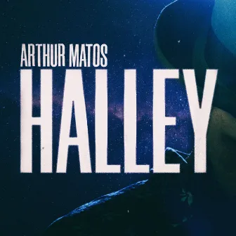 Halley by Arthur Matos