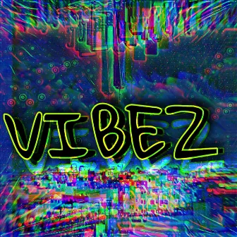 VIBEZ by Digga 416