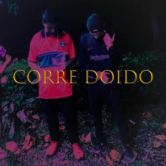 Corre Doido by Nego L