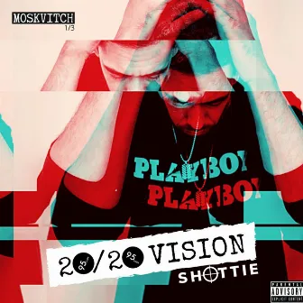 20/20 Vision by Shottie