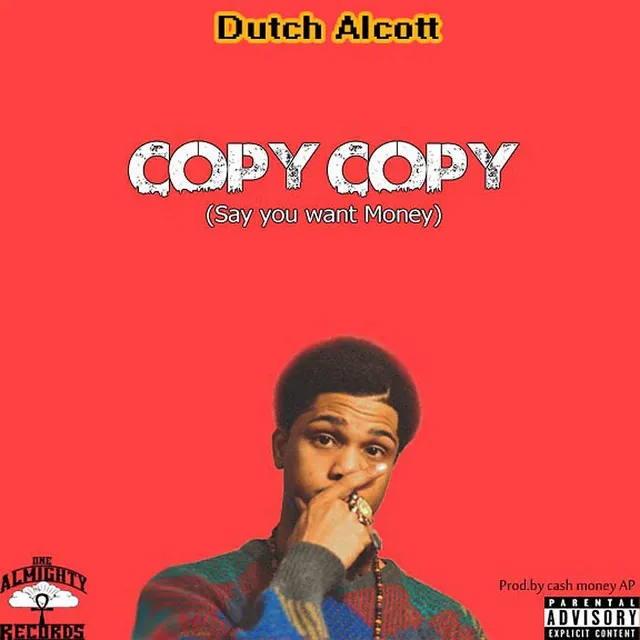 Copy Copy (Say You Want Money)