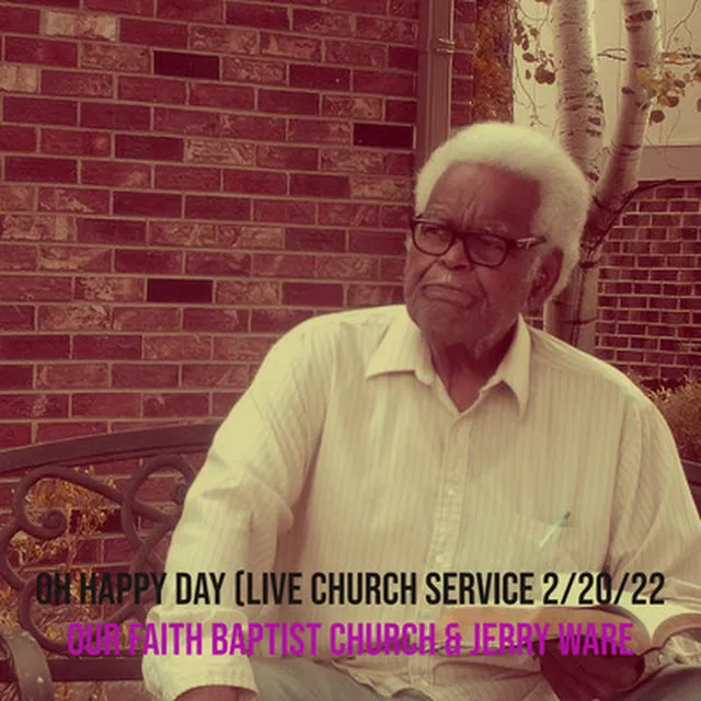 Oh Happy Day (Live Church Service 2/20/22