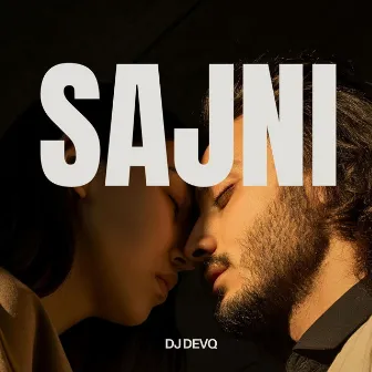 Sajni by DJ DevQ