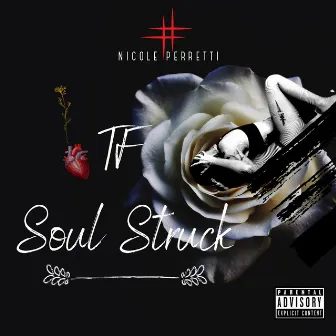 Tf Soul Struck by Nicole Perretti