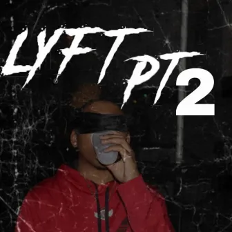 LYFT pt2 by Lil Sizzerr