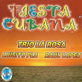 Fiesta Cubana by Luisito Plá