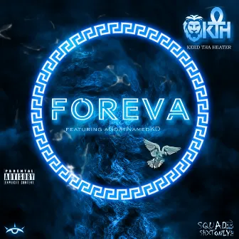 Foreva by Keed Tha Heater