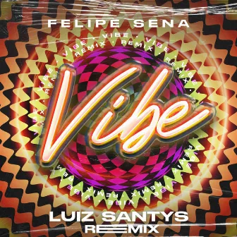 Vibe - Luiz Santys Remix by Luiz Santys