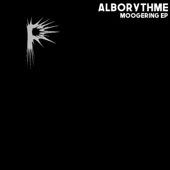 Moogering EP by Alborythme