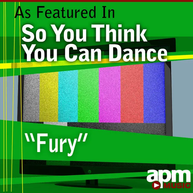 Fury (As Featured in "So You Think You Can Dance")