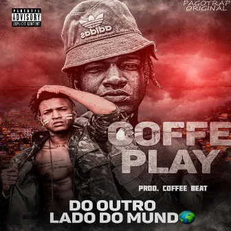 Do Outro Lado do Mundo by Coffe Play