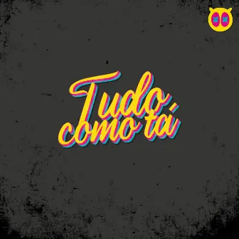 Tudo Como Tá by Drew