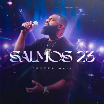 Salmos 23 by Jeyzer Maia