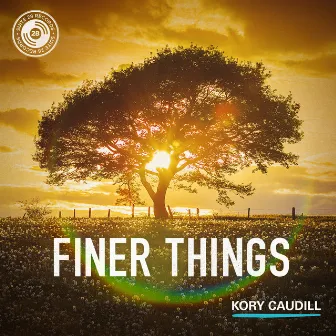 Finer Things by Kory Caudill