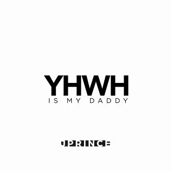 YHWH by J Prince