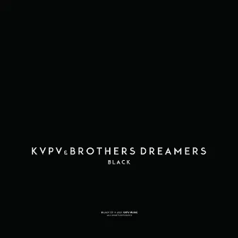 Black by Brothers Dreamers