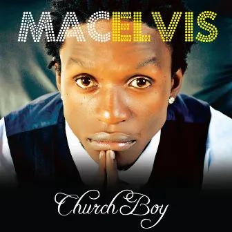 Church Boy by Mac Elvis