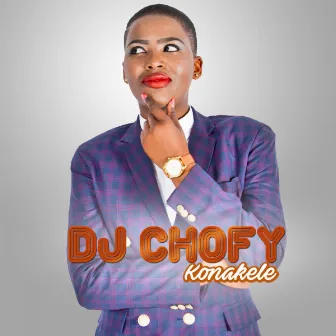 Konakele by DJ Chofy