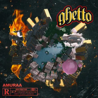 Ghetto by Amuraa